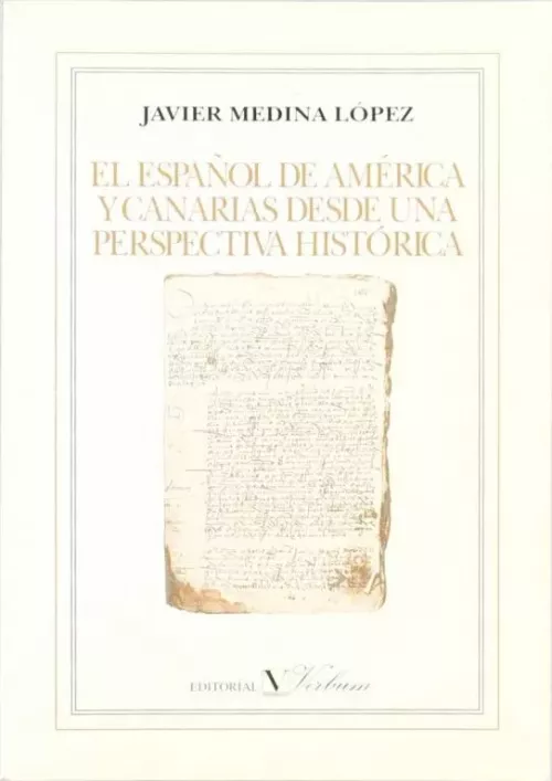 El español de América y Canarias desde una perspectiva histórica