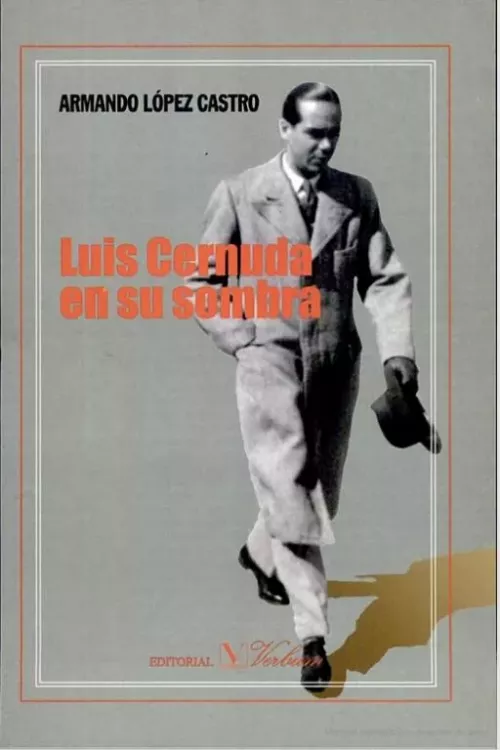 Luis Cernuda en su sombra