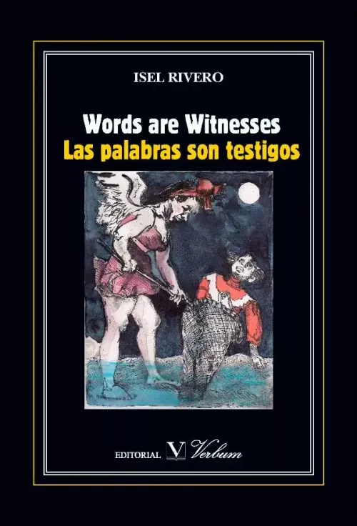 Words are witnesses/Las palabras son testigos
