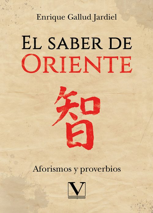 El saber de Oriente. Aforismos y proverbios