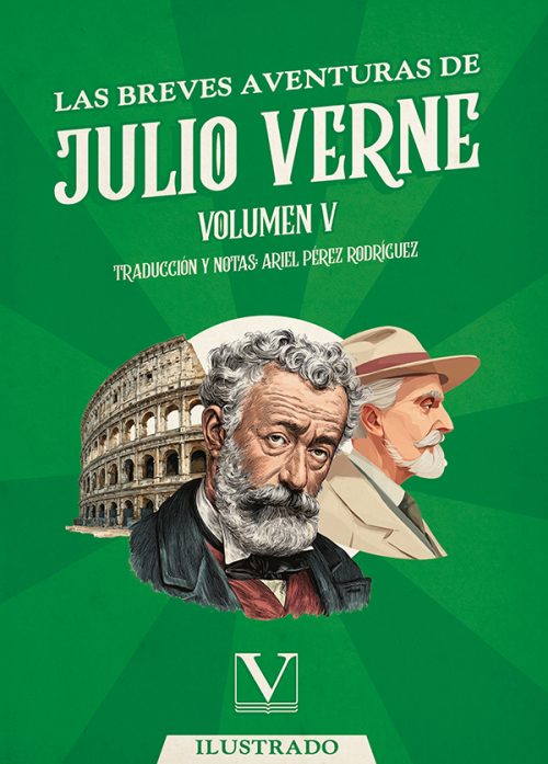 Las breves aventuras de Julio Verne (Volumen 5)