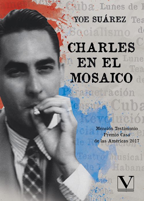 Charles en el mosaico. Política cultural socialista en Cuba. 1960-1980