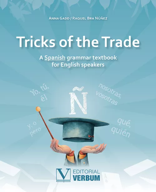 Tricks of the Trade. A Spanish grammar textbook for English speakers