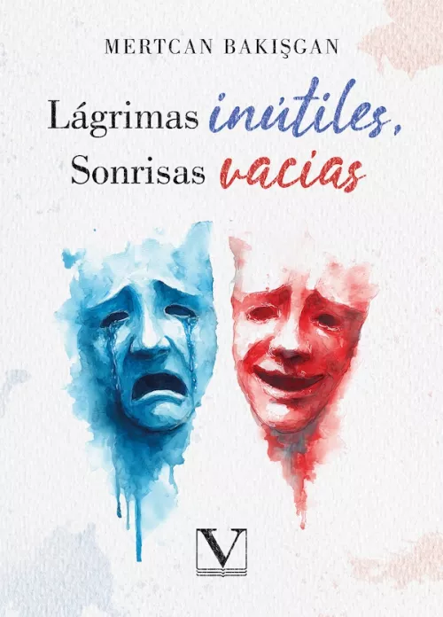 Lágrimas inútiles, Sonrisas vacías