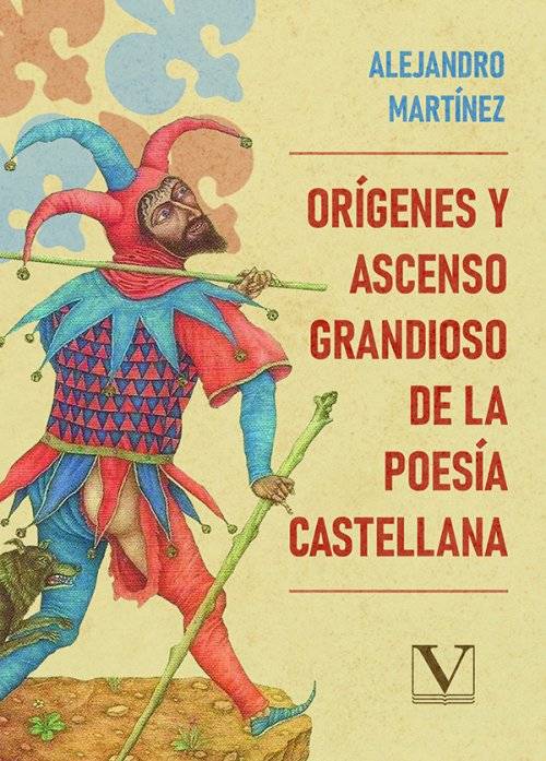 Orígenes y ascenso grandioso de la poesía castellana