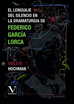 El lenguaje del silencio en la dramaturgia de Federico García Lorca