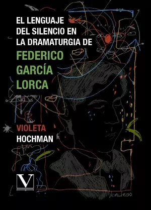 El lenguaje del silencio en la dramaturgia de Federico García Lorca