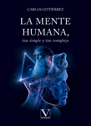 La mente humana, tan simple y tan compleja